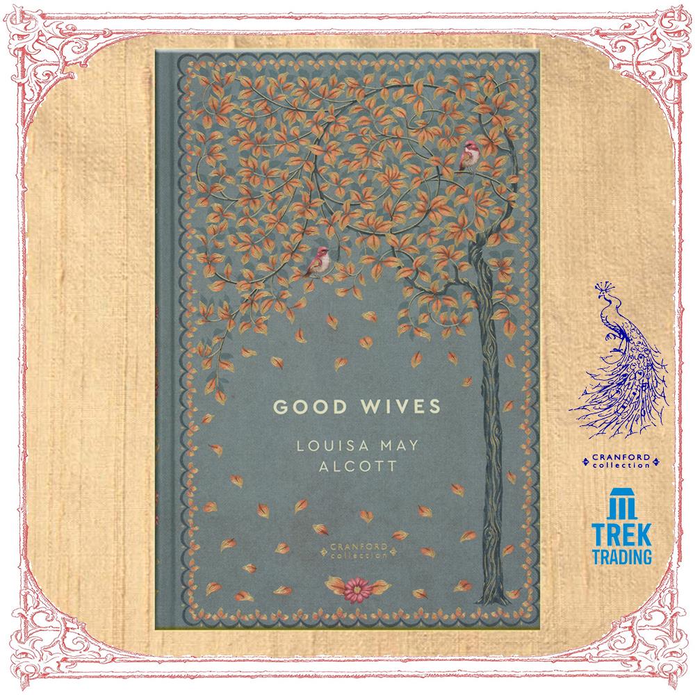 Cranford Classic Novels Collection - Good Wives by Louisa May Alcott