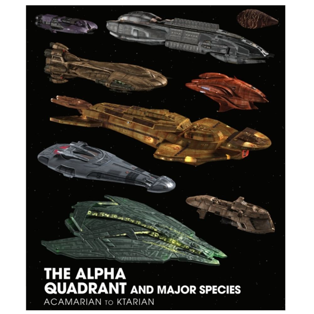Star Trek Shipyards: Alpha Quadrant and Major Races Volume 1: Acamarian to Ktarian - Hardcover